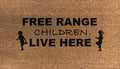 Free Range Children Live Here