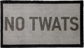 'NO TWATS'