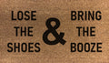 Lose The Shoes & Bring The Booze