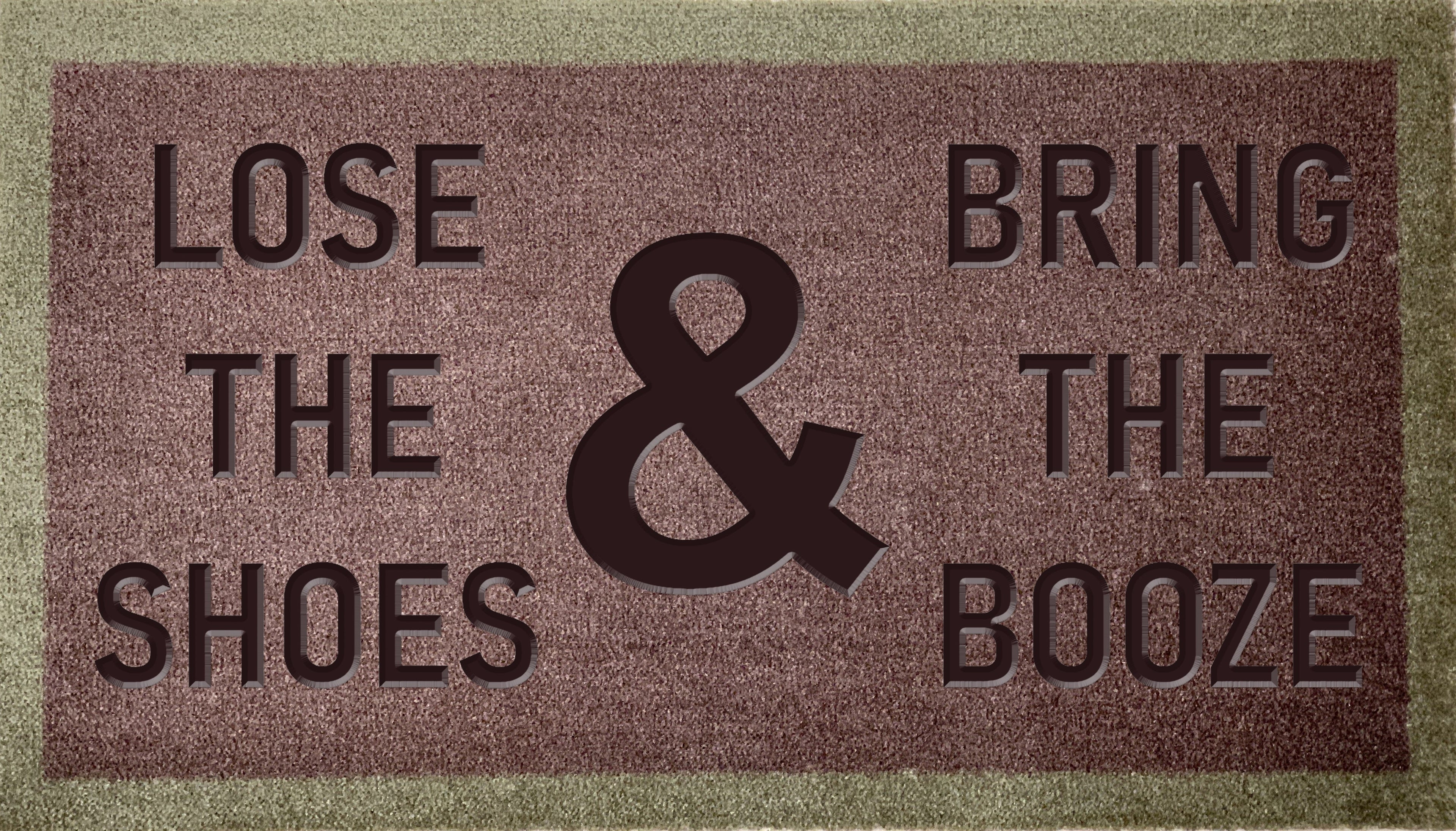 Lose The Shoes & Bring The Booze