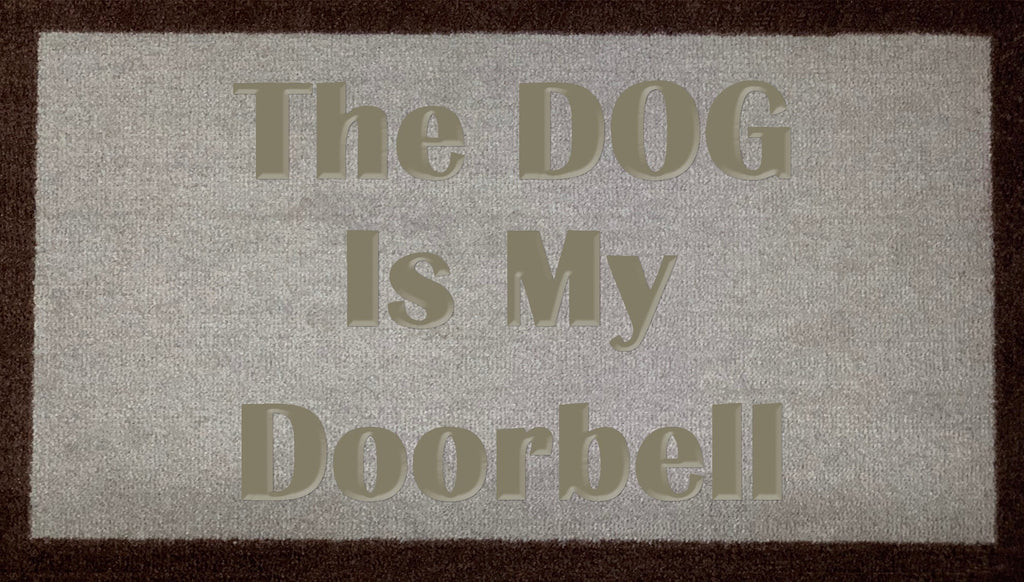 The Dog Is My Doorbell