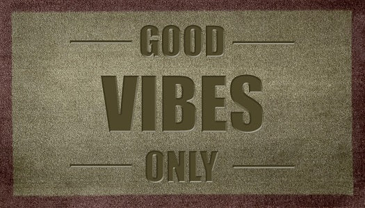 Good Vibes Only