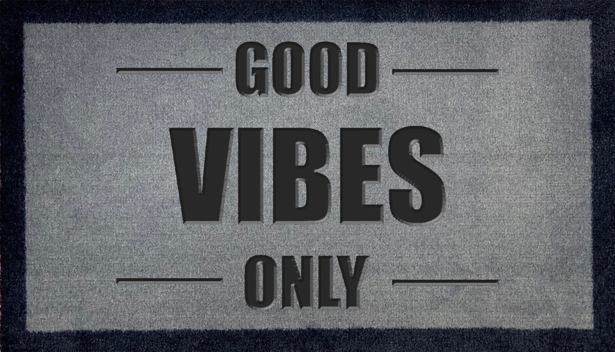 Good Vibes Only